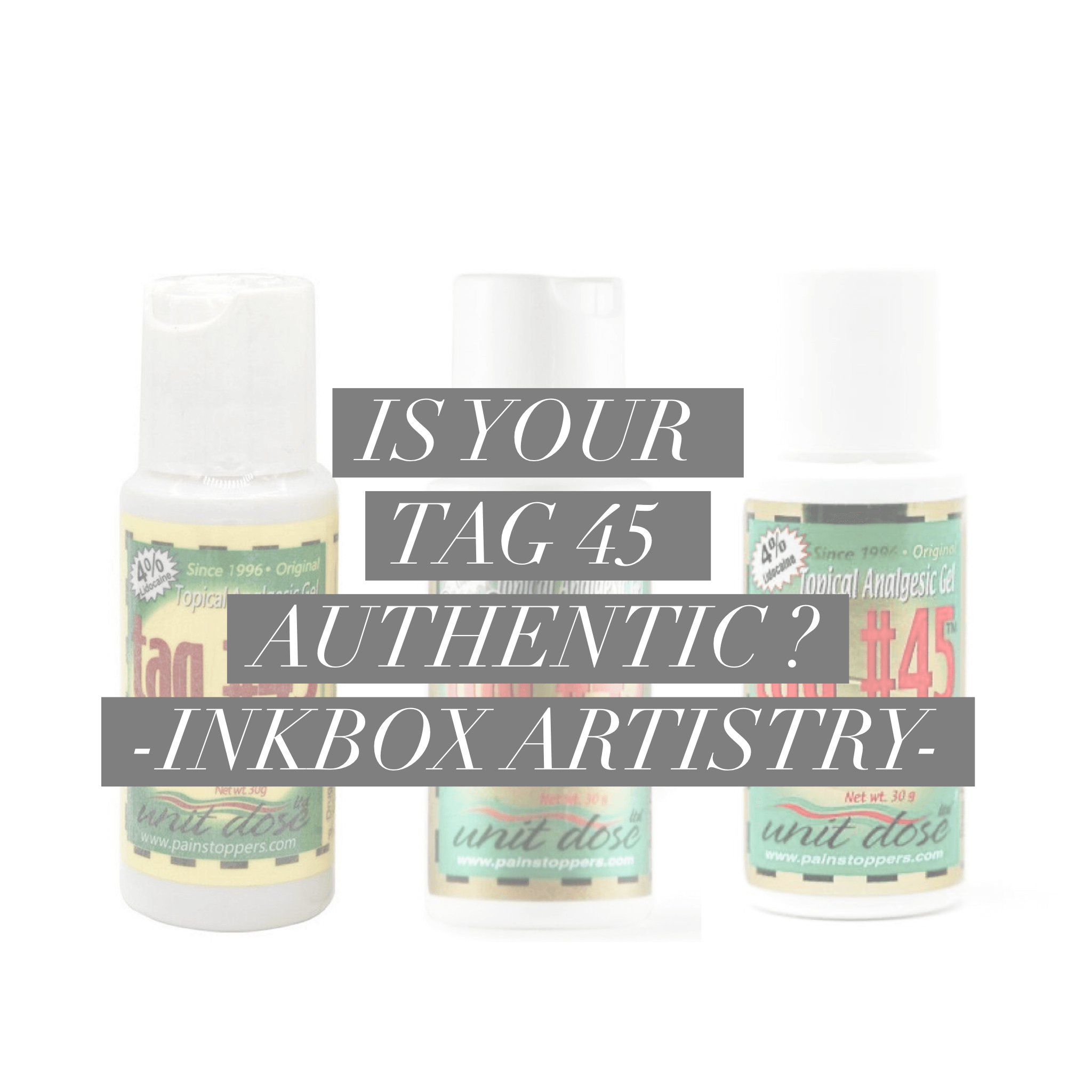 Is your Tag 45 Authentic? - Inkbox Artistry